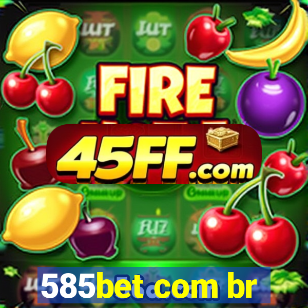 585bet com br
